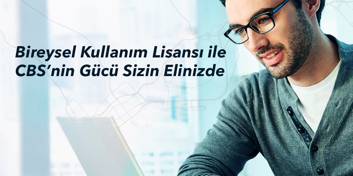 ArcGIS için Bireysel Kullanım Lisansı ve ArcGIS Pro ile Kullanımı